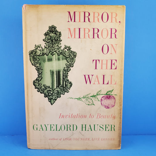 Mirror, Mirror On The Wall: Invitation to Beauty