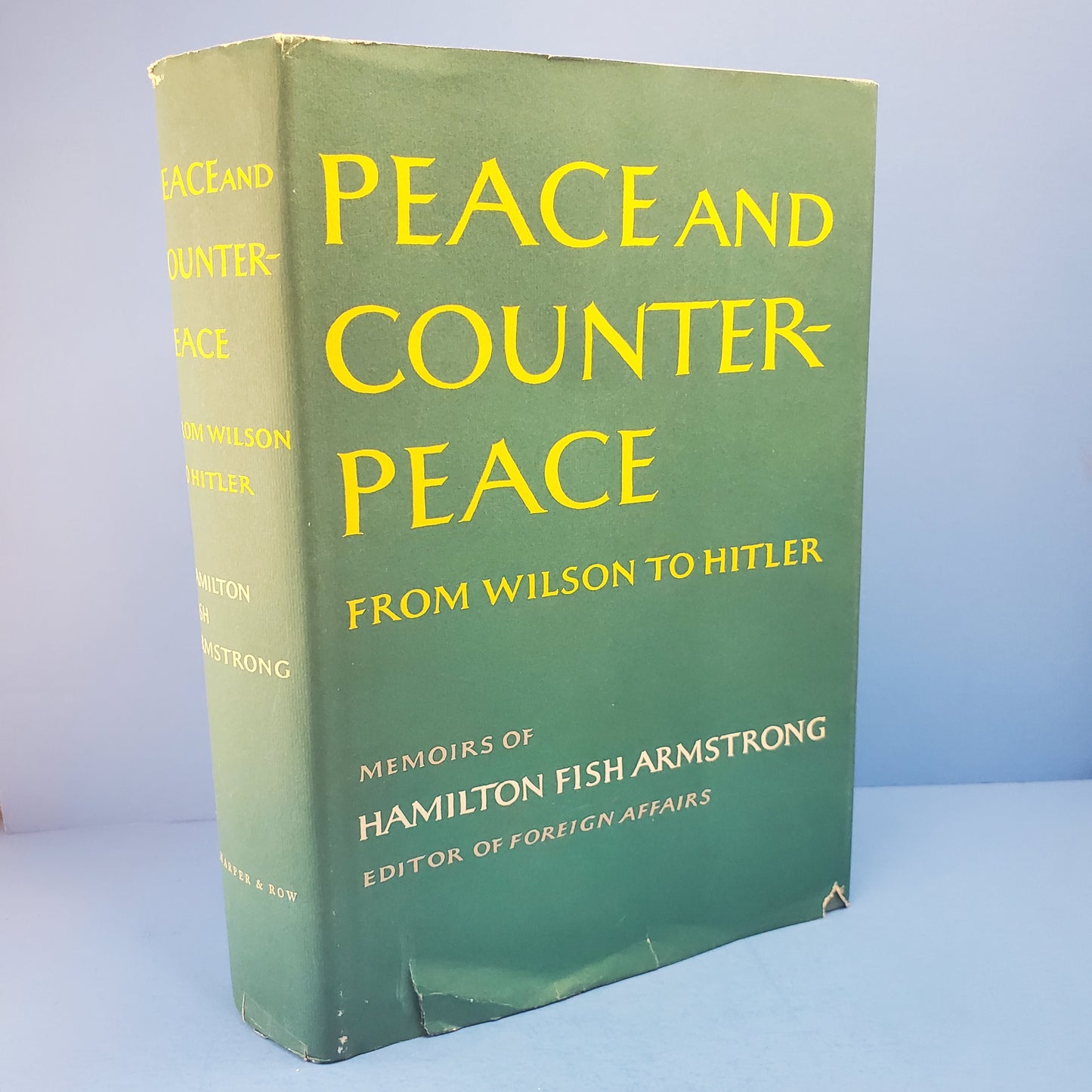 Peace and Counter-Peace: From Wilson to Hitler