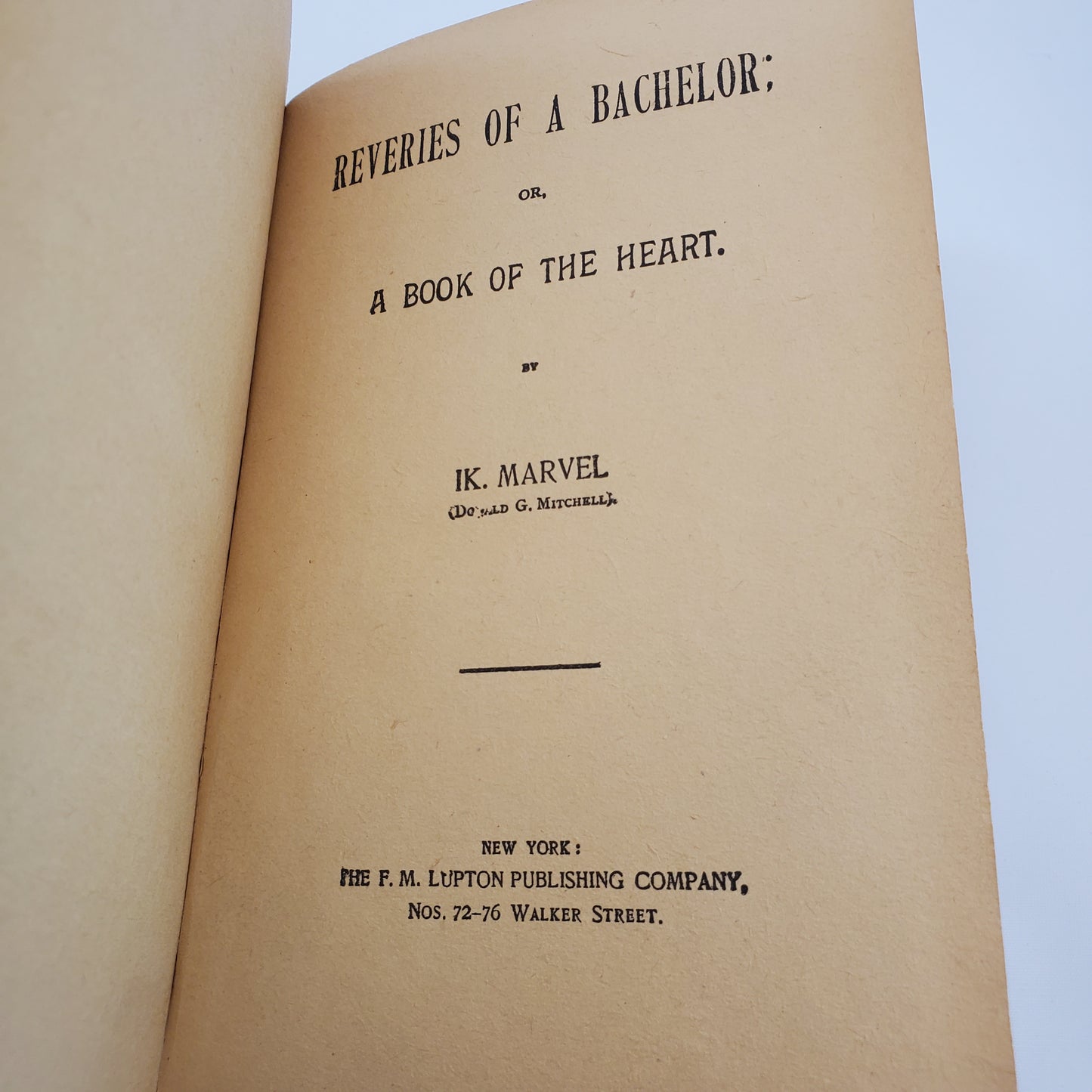 Reveries of a Bachelor or A Book of the Heart