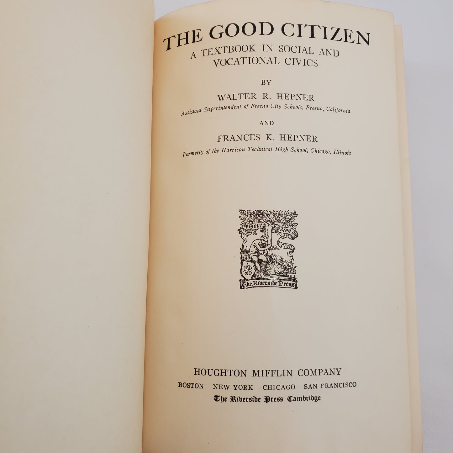 The Good Citizen: A Textbook in Social and Vocational Civics