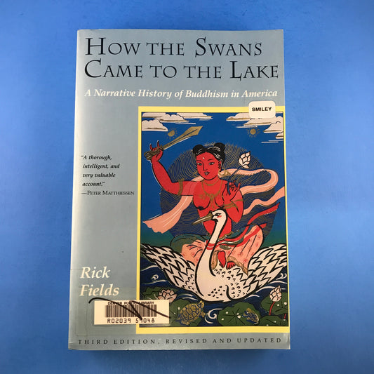 How the Swans Came to the Lake: A Narrative History of Buddhism in America