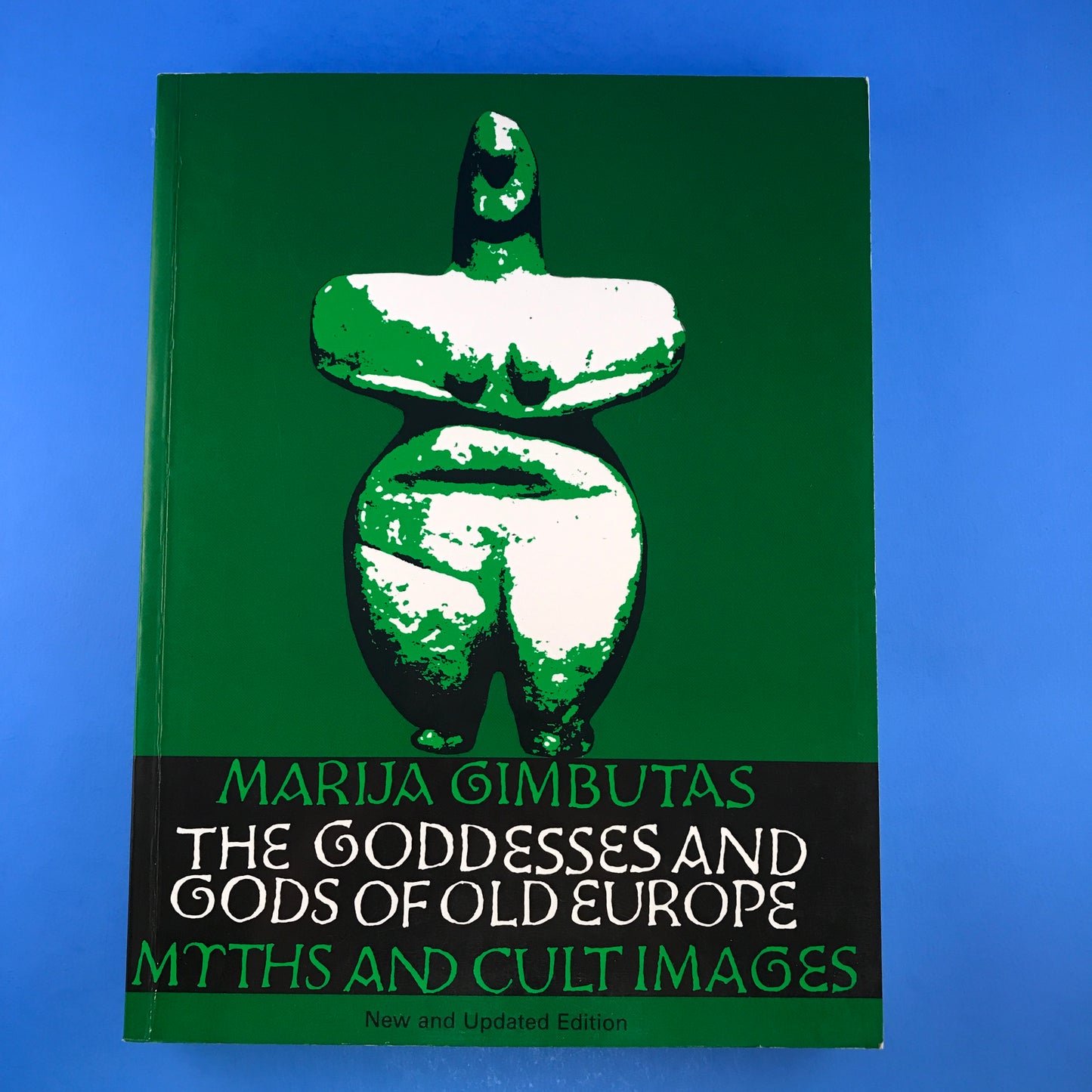 The Goddesses and Gods of Old Europe: Myths and Cult Images