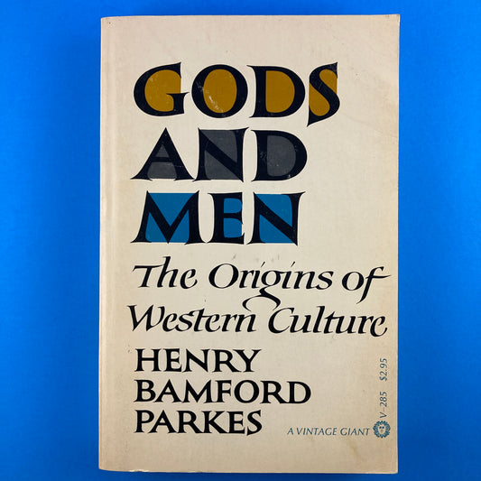 Gods and Men: The Origins of Western Culture