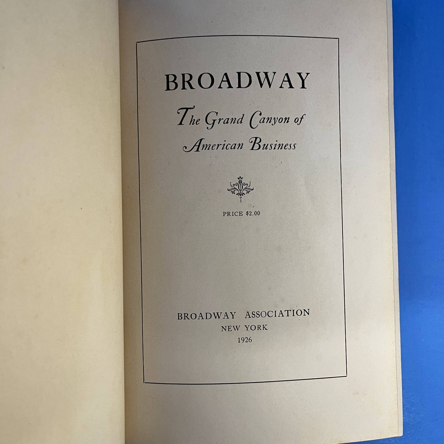 Broadway: The Grand Canyon of American Business
