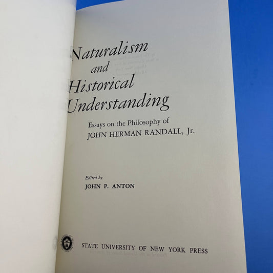 Naturalism and Historical Understanding: Essays on the Philosophy of John Herman Randall, Jr.