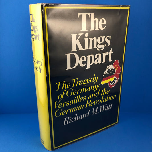 The Kings Depart: The Tragedy of Germany