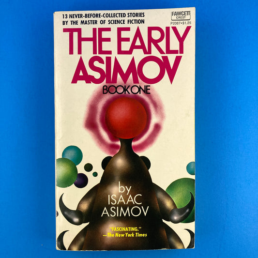 The Early Asimov: Book One