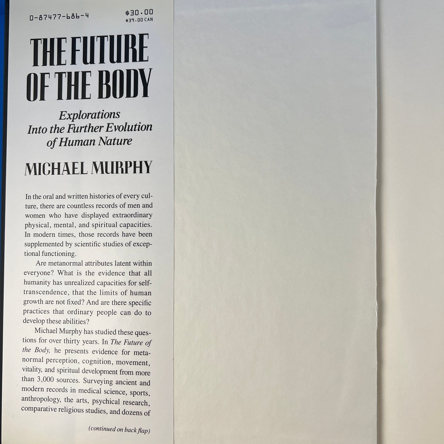 The Future of the Body: Explorations Into the Further Evolution of Human Nature
