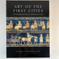 Art of the First Cities: The Third Millennium B.C. from the Mediterranean to the Indus