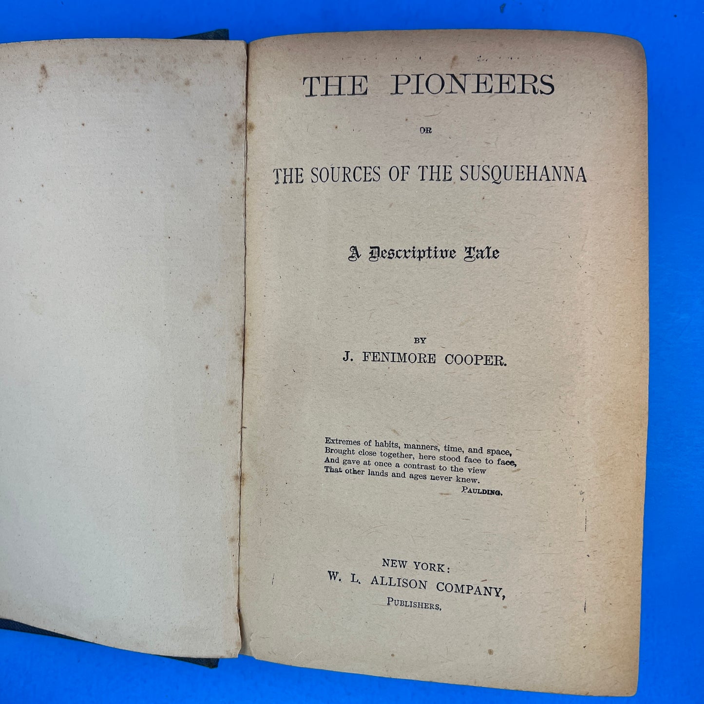 The Pioneers, or The Sources of the Susquehanna: A Descriptive Tale