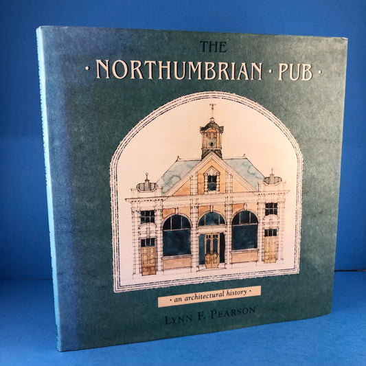 The Northumbrian Pub: An Architectural History