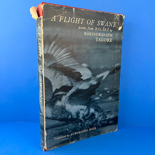 A Flight of Swans: Poems from Balaka by Rabindranath Tagore