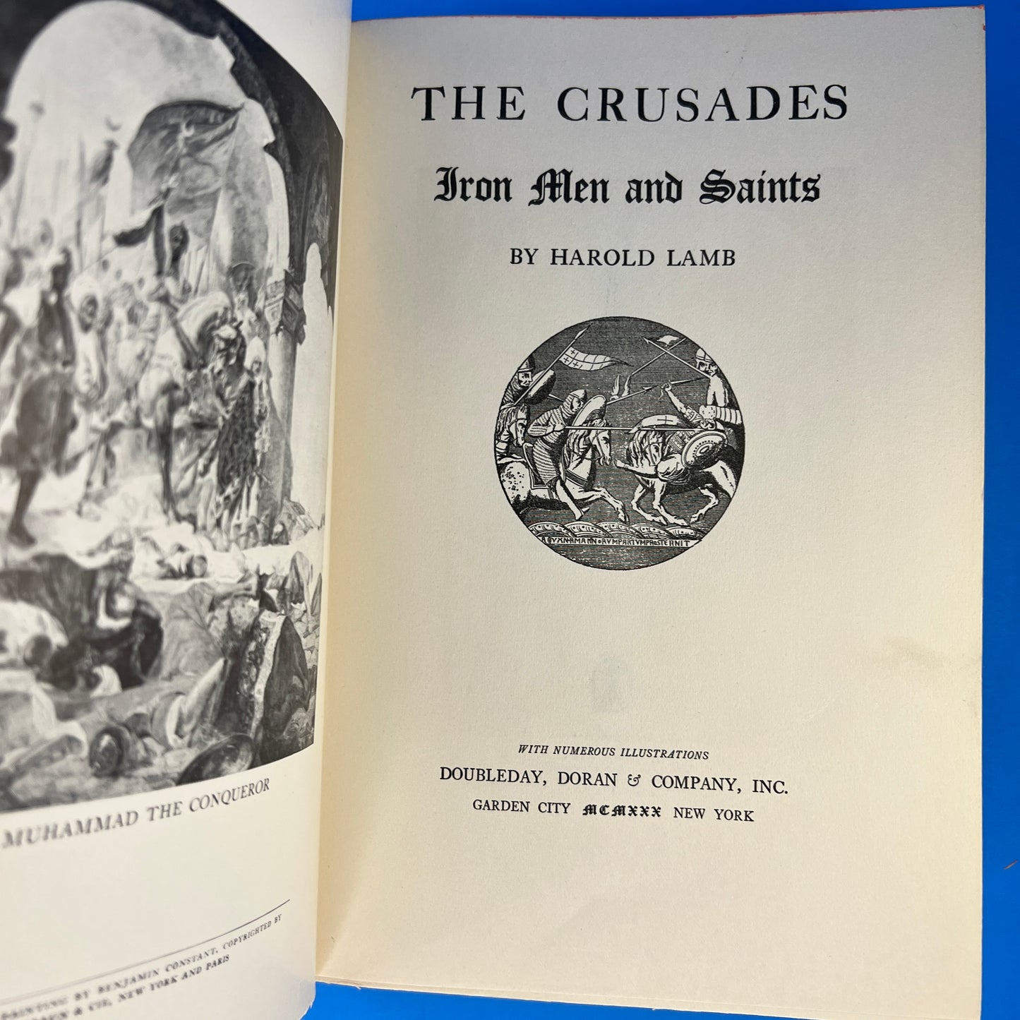 The Crusades: Iron Men and Saints