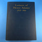 Letters of Henry Adams 1858-1891