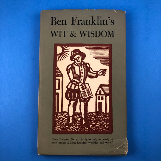 Ben Franklin's Wit & Wisdom