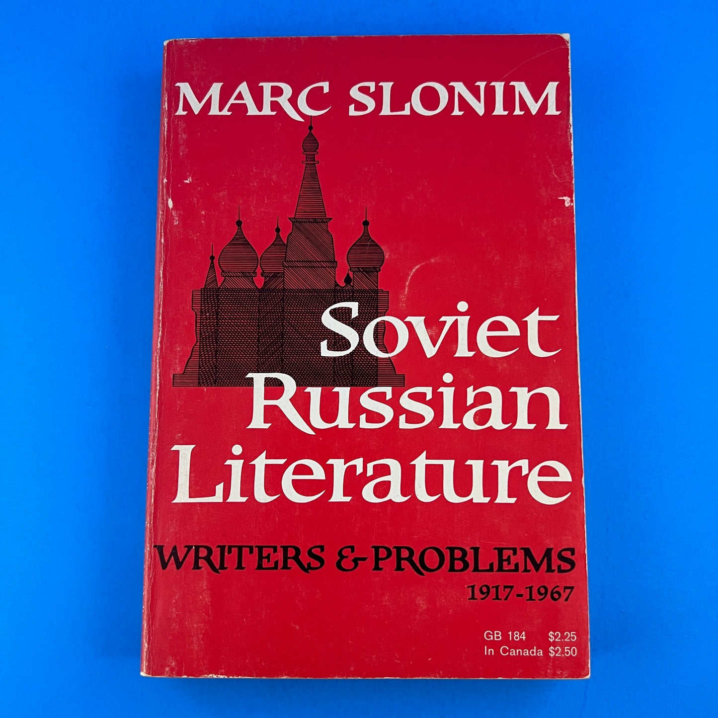 Soviet Russian Literature: Writers and Problems 1917-1967