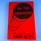 On The Drumhead: A Selection from the Writing of Mike Quin