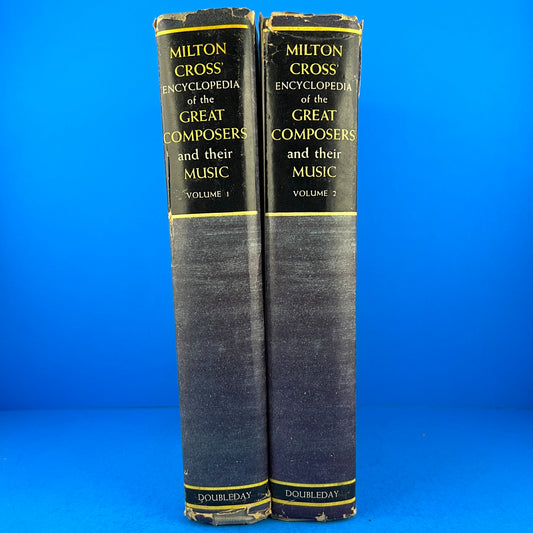 Milton Cross' Encyclopedia of the Great Composers and Their Music
