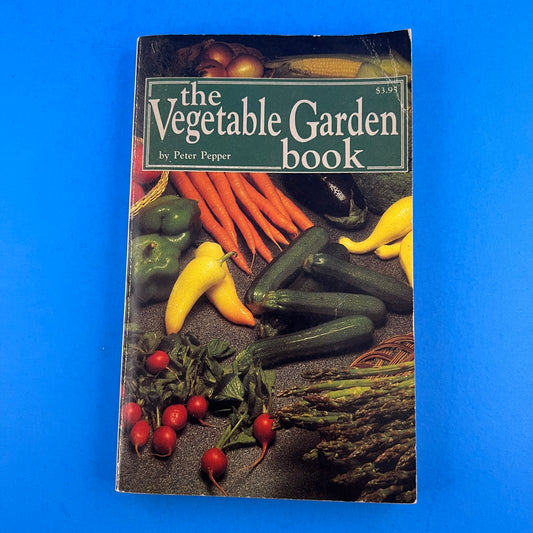 The Vegetable Garden Book