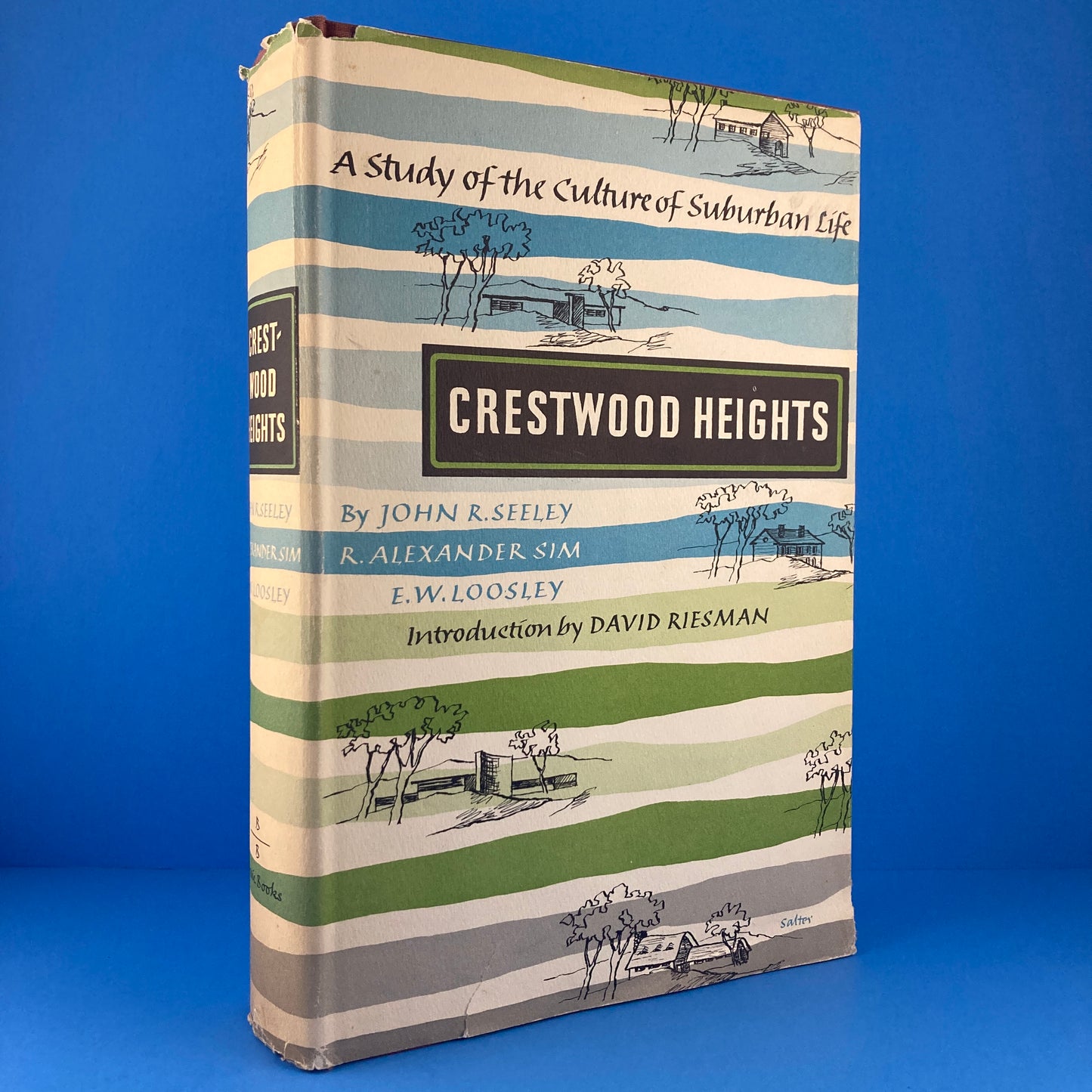 Crestwood Heights: A Study of the Culture of Suburban Life