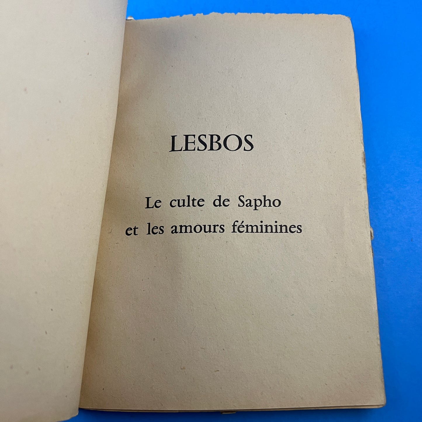 Lesbos: Le Culte de Sapho et Les Amours Feminines