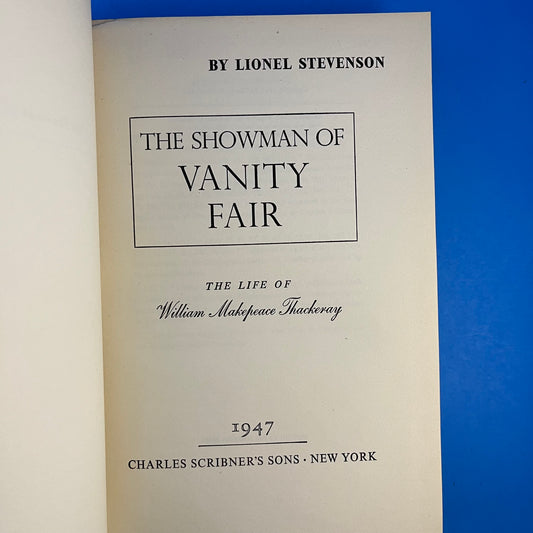The Showman of Vanity Fair: William Makepeace Thackeray