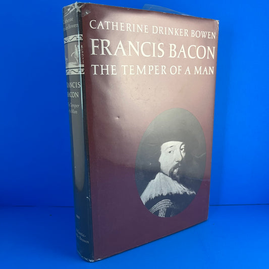 Francis Bacon: The Temper of a Man
