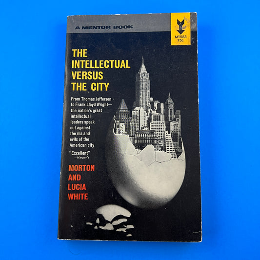 The Intellectual Versus The City