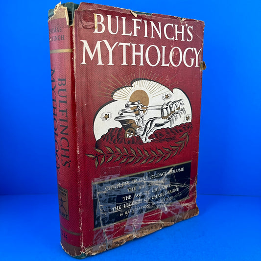 Bulfinch's Mythology: The Age of Fable, The Age of Chivalry, Legends of Charlemagne