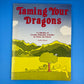 Taming Your Dragons: A Collection of Creative Relaxation Activities for Home and School