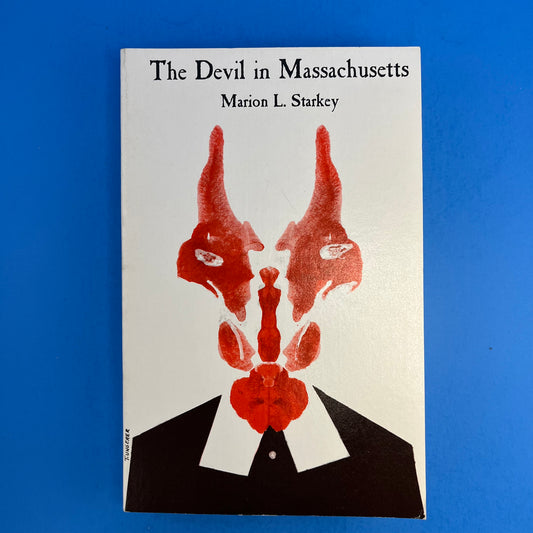 The Devil in Massachusetts: A Modern Inquiry into the Salem Witch Trials