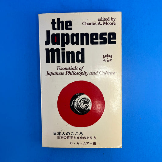 The Japanese Mind: Essentials of Japanese Philosophy and Culture